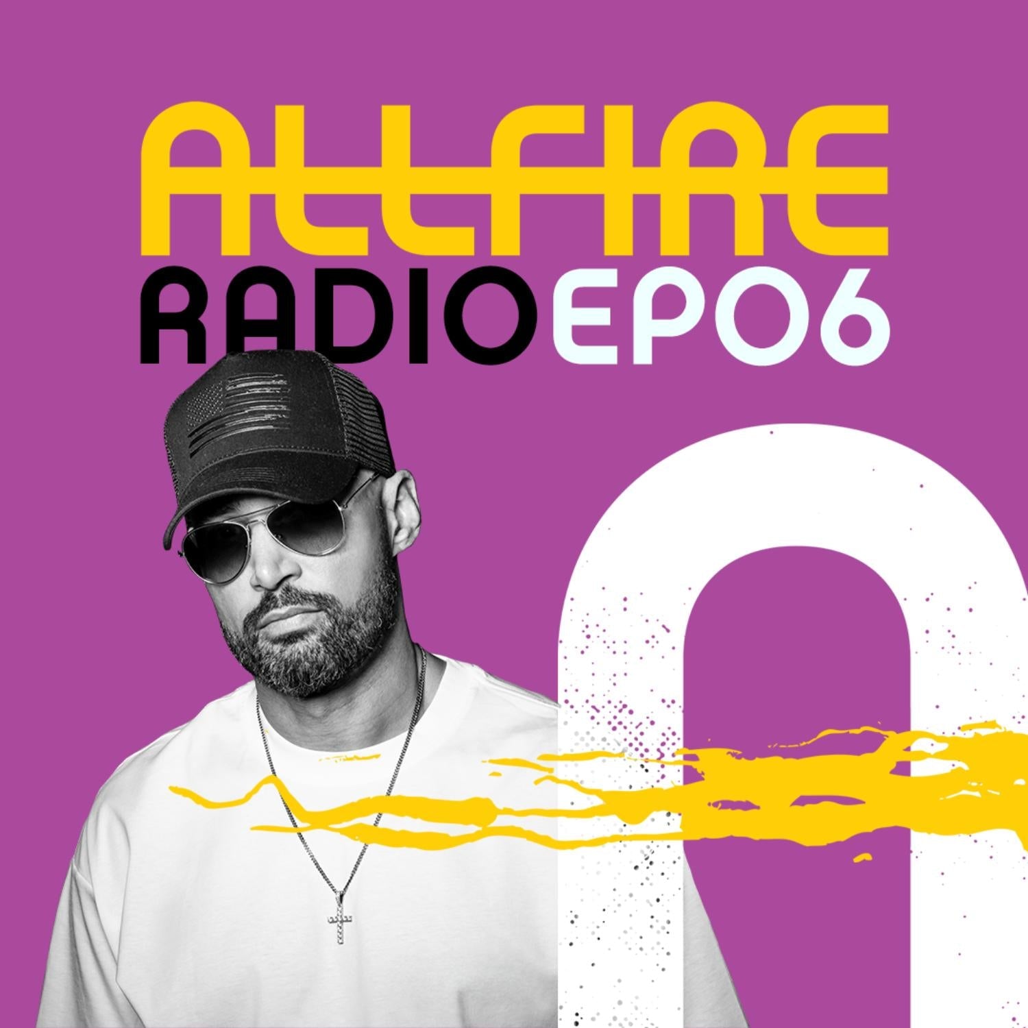 ALL FIRE RADIO EP06
