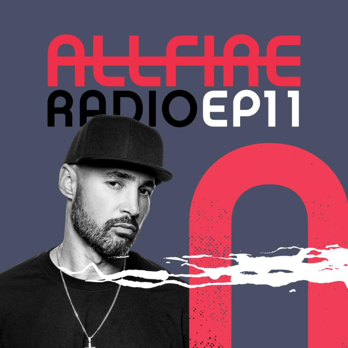 ALL FIRE RADIO EP11